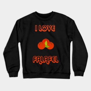 I love falafel Crewneck Sweatshirt